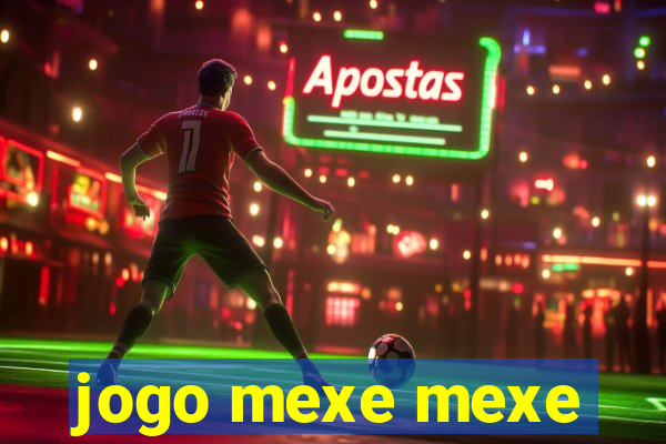 jogo mexe mexe